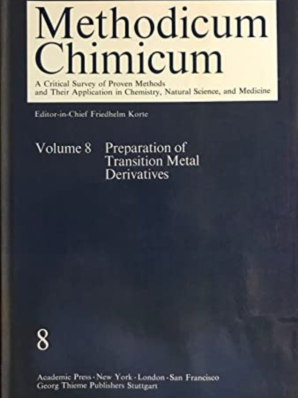 Methodicum Chimicum, Volume 8: Preparation of Transition Metal Derivatives